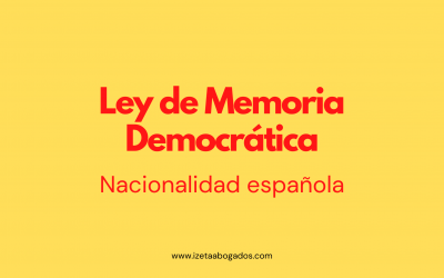 Nacionalidad española a través de la Ley de Memoria Democrática (“Ley de Nietos”)